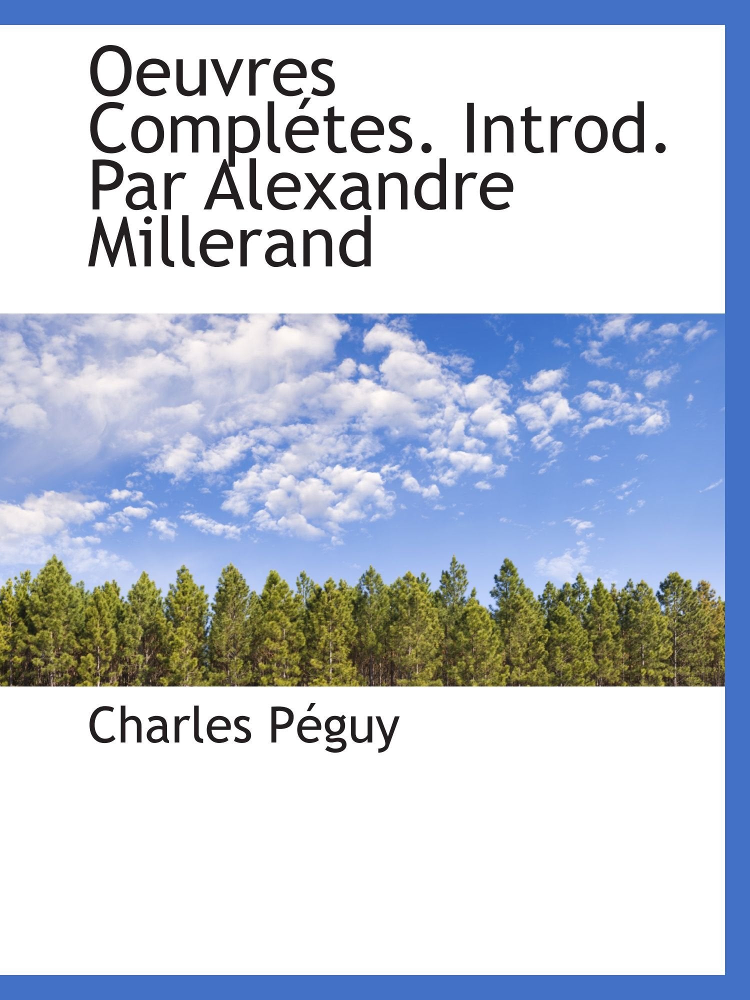 Oeuvres Complétes. Introd. Par Alexandre Millerand Books