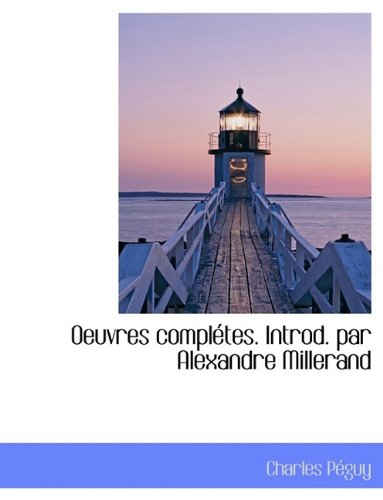 Oeuvres Compl Tes. Introd. Par Alexandre Millerand Books