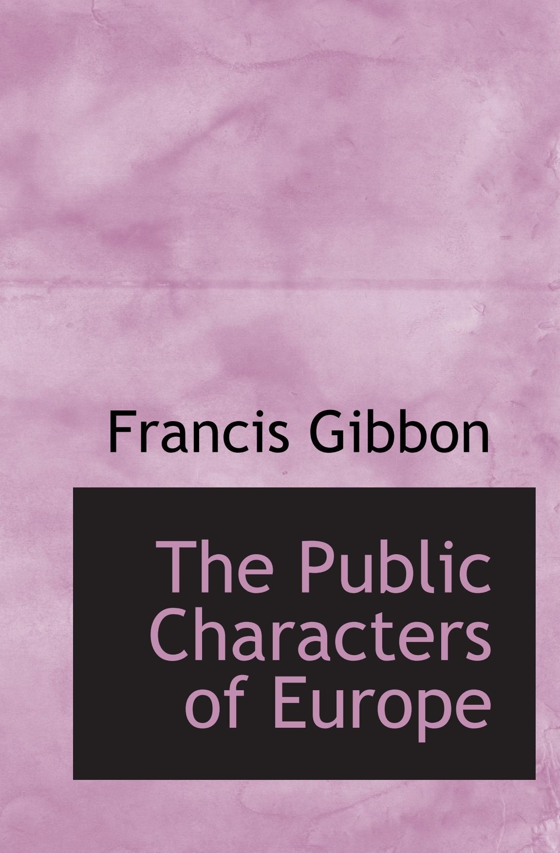 The Public Characters of Europe Politics & History