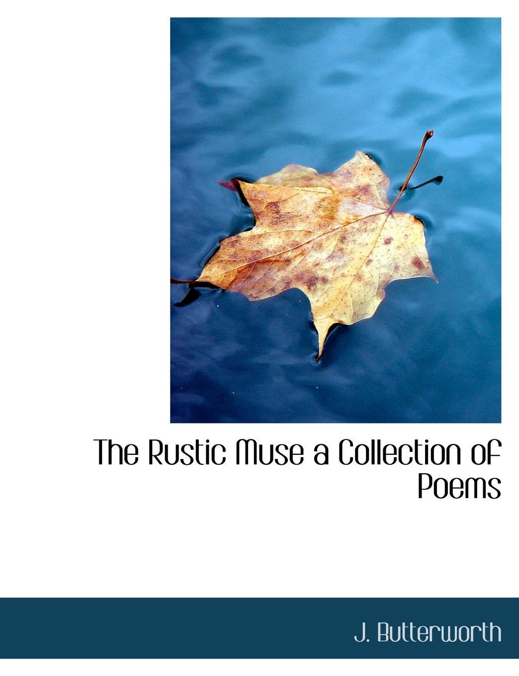 The Rustic Muse a Collection of Poems Books