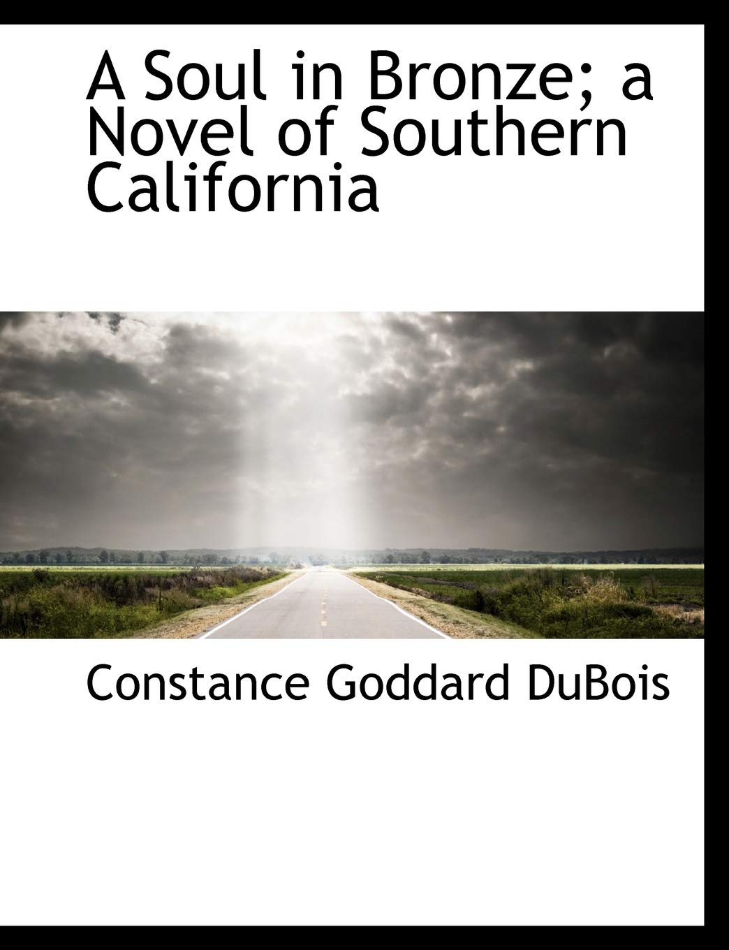 A Soul in Bronze; a Novel of Southern California Books