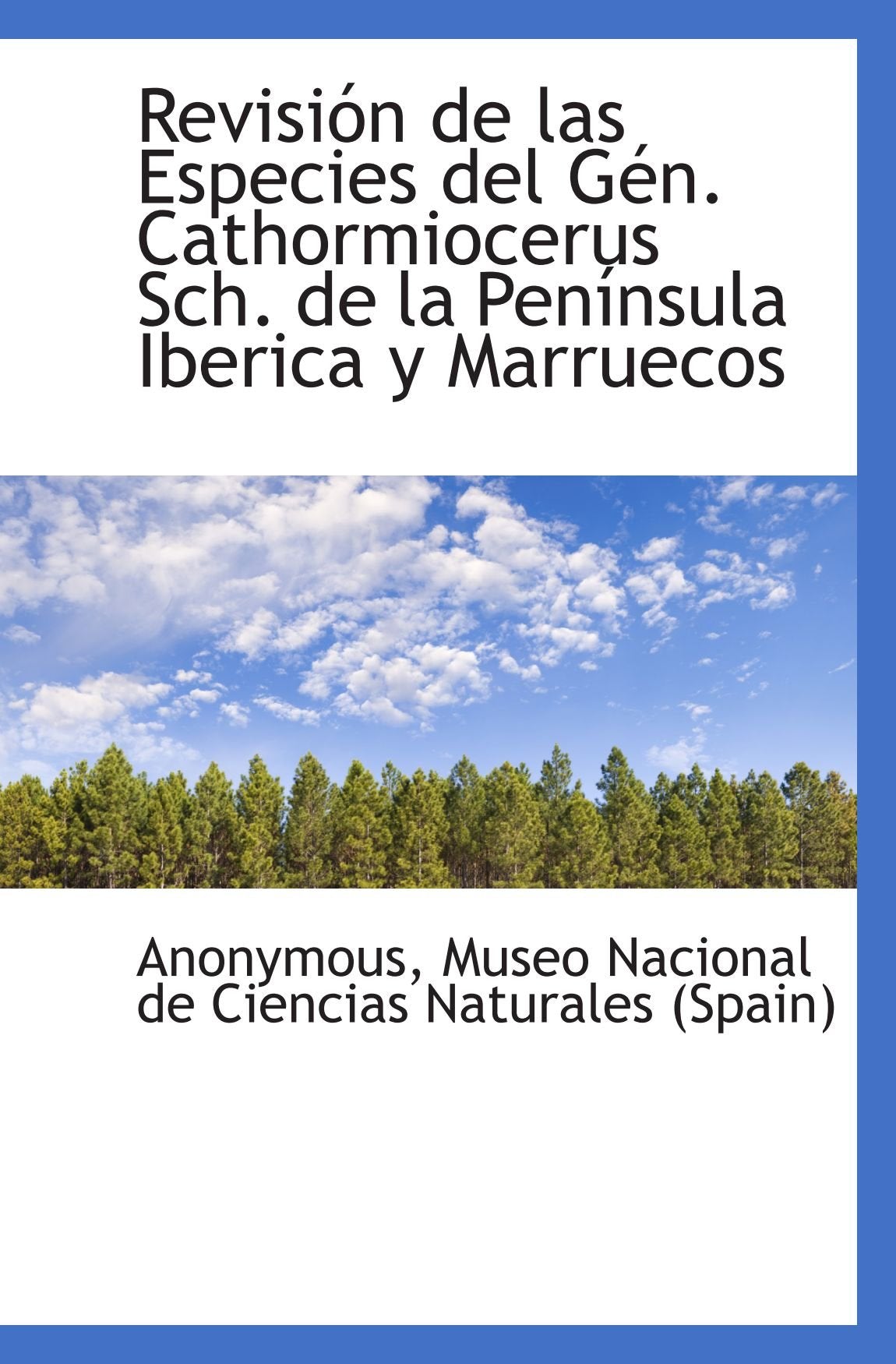 Revisión de las Especies del Gén. Cathormiocerus Sch. de la Península Iberica y Marruecos Politics & History