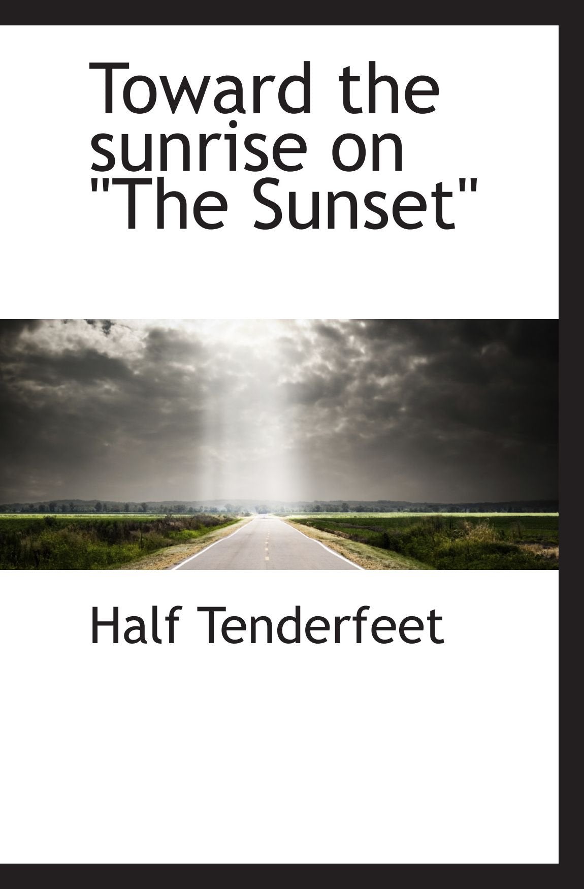 Toward the sunrise on "The Sunset" Politics & History