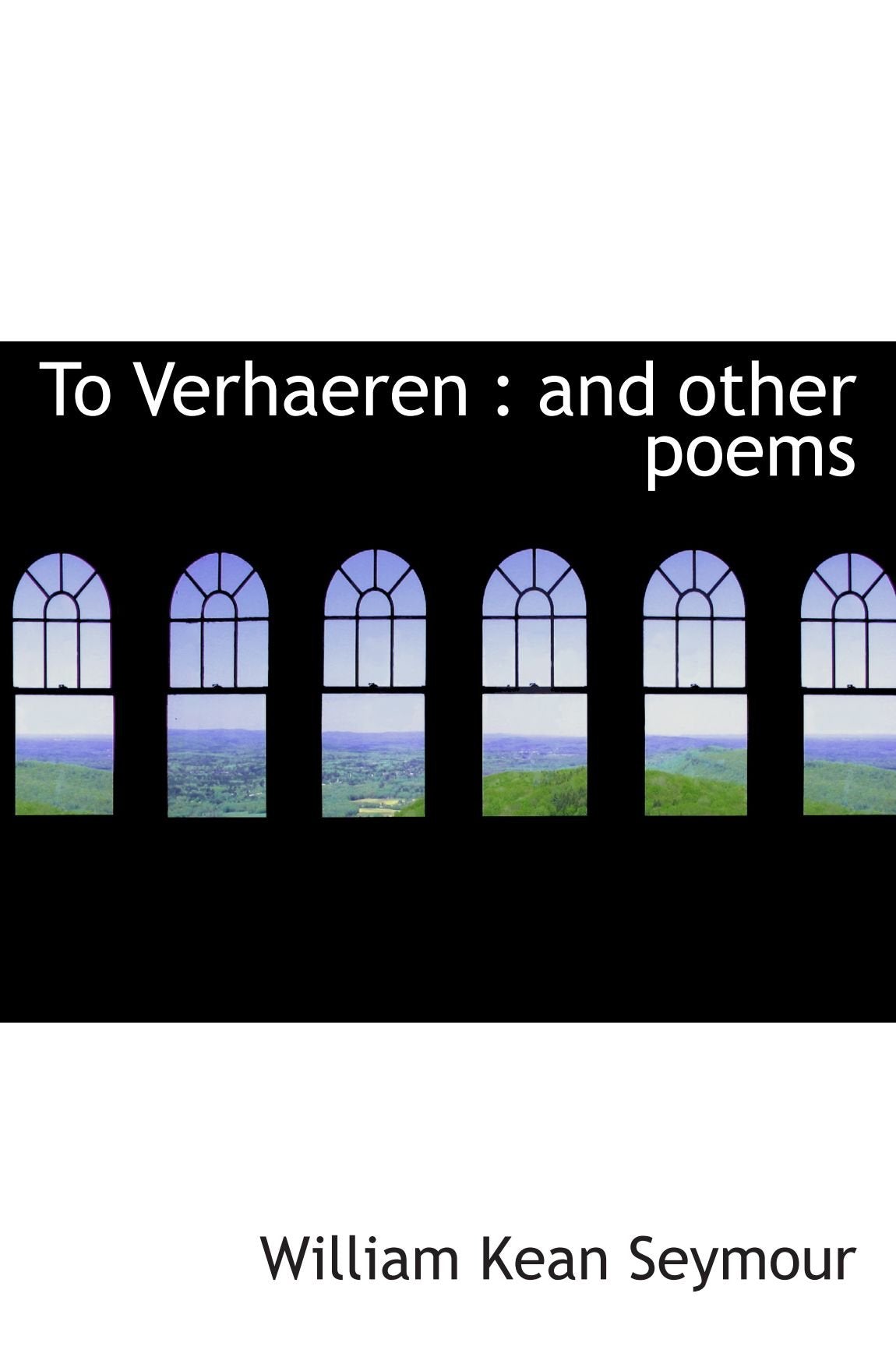 To Verhaeren : and other poems Books