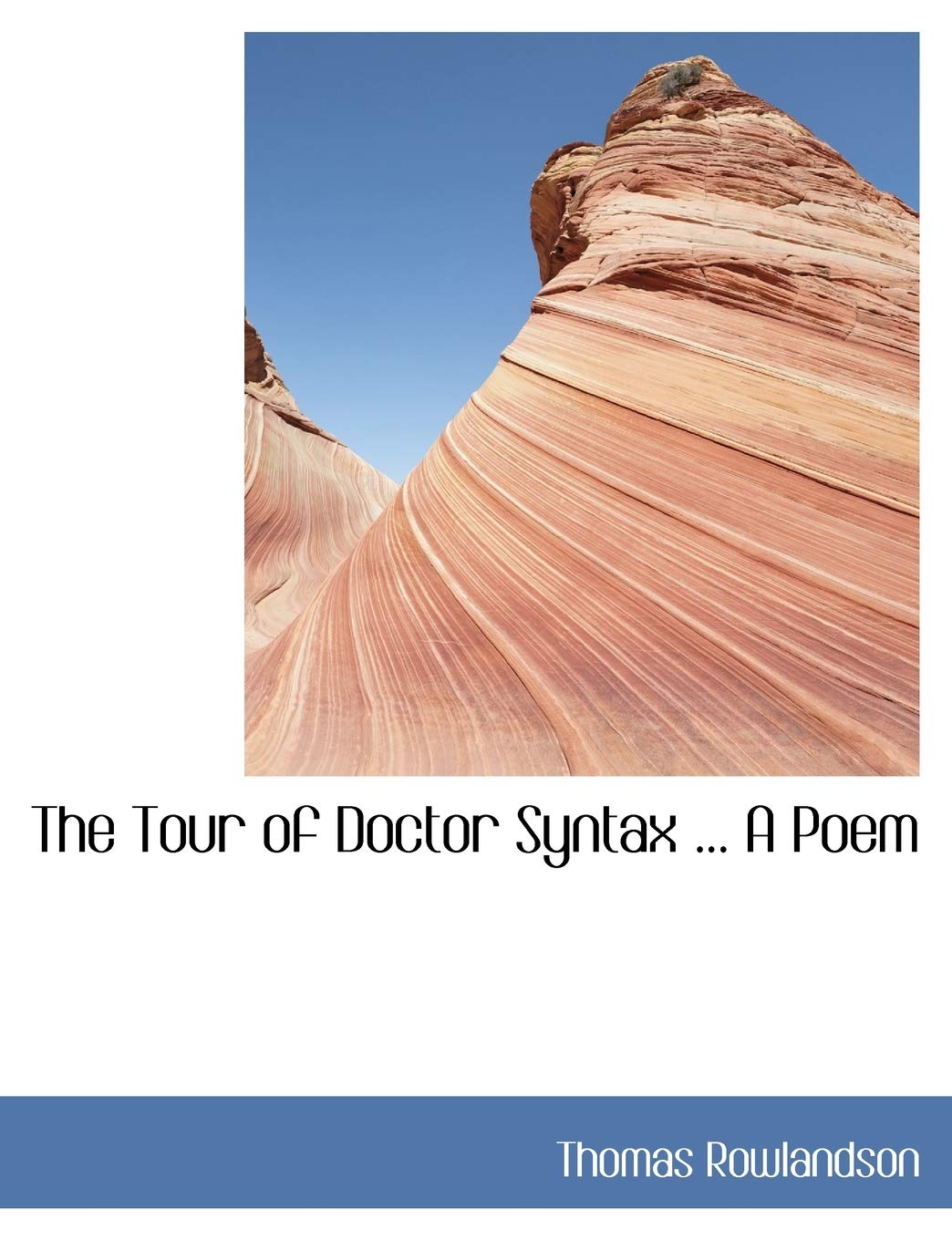 The Tour of Doctor Syntax ... A Poem Poetry