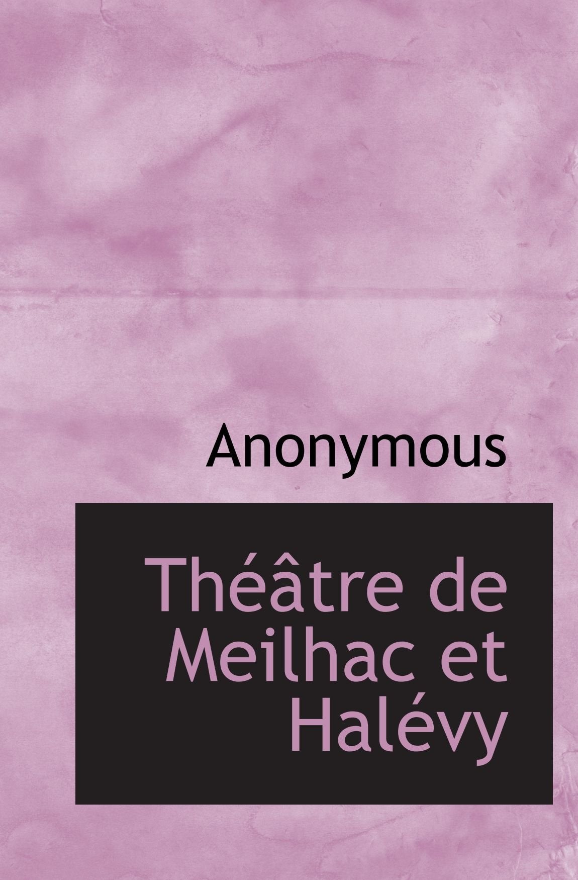 Product Image: Théâtre de Meilhac et Halévy