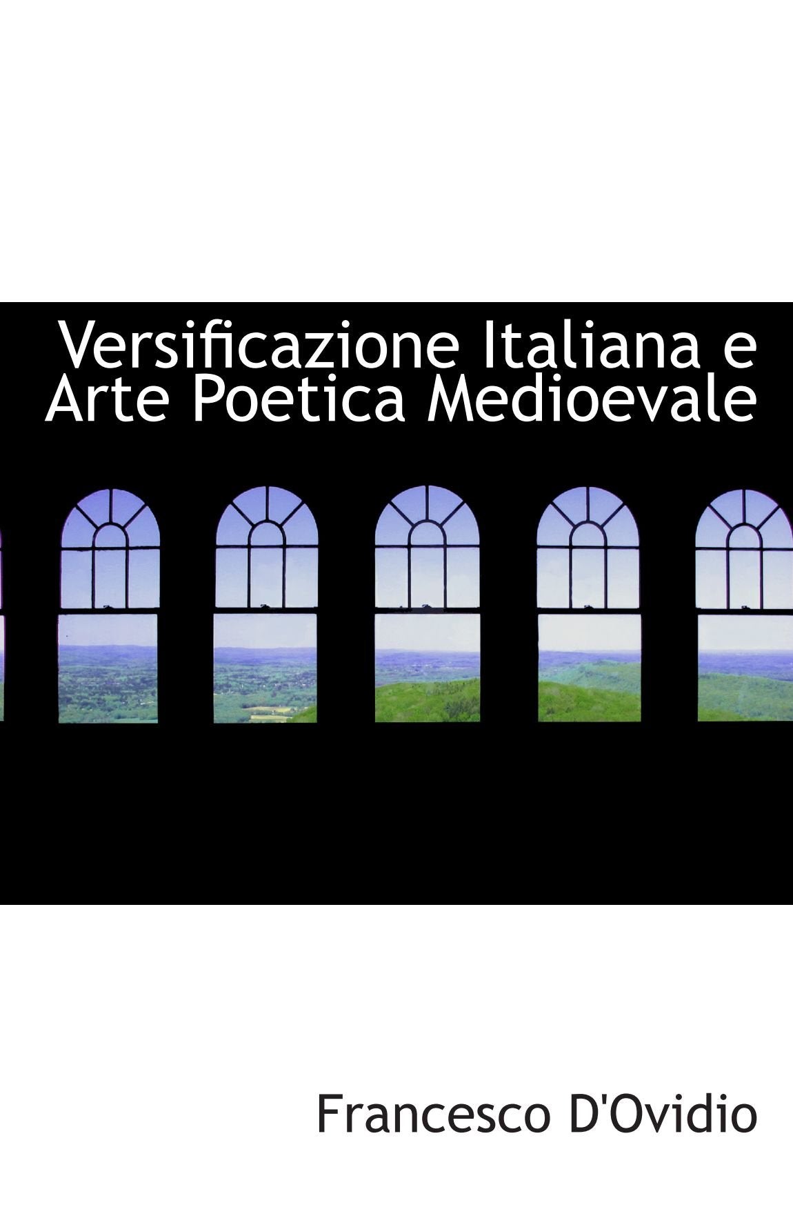 Versificazione Italiana e Arte Poetica Medioevale book