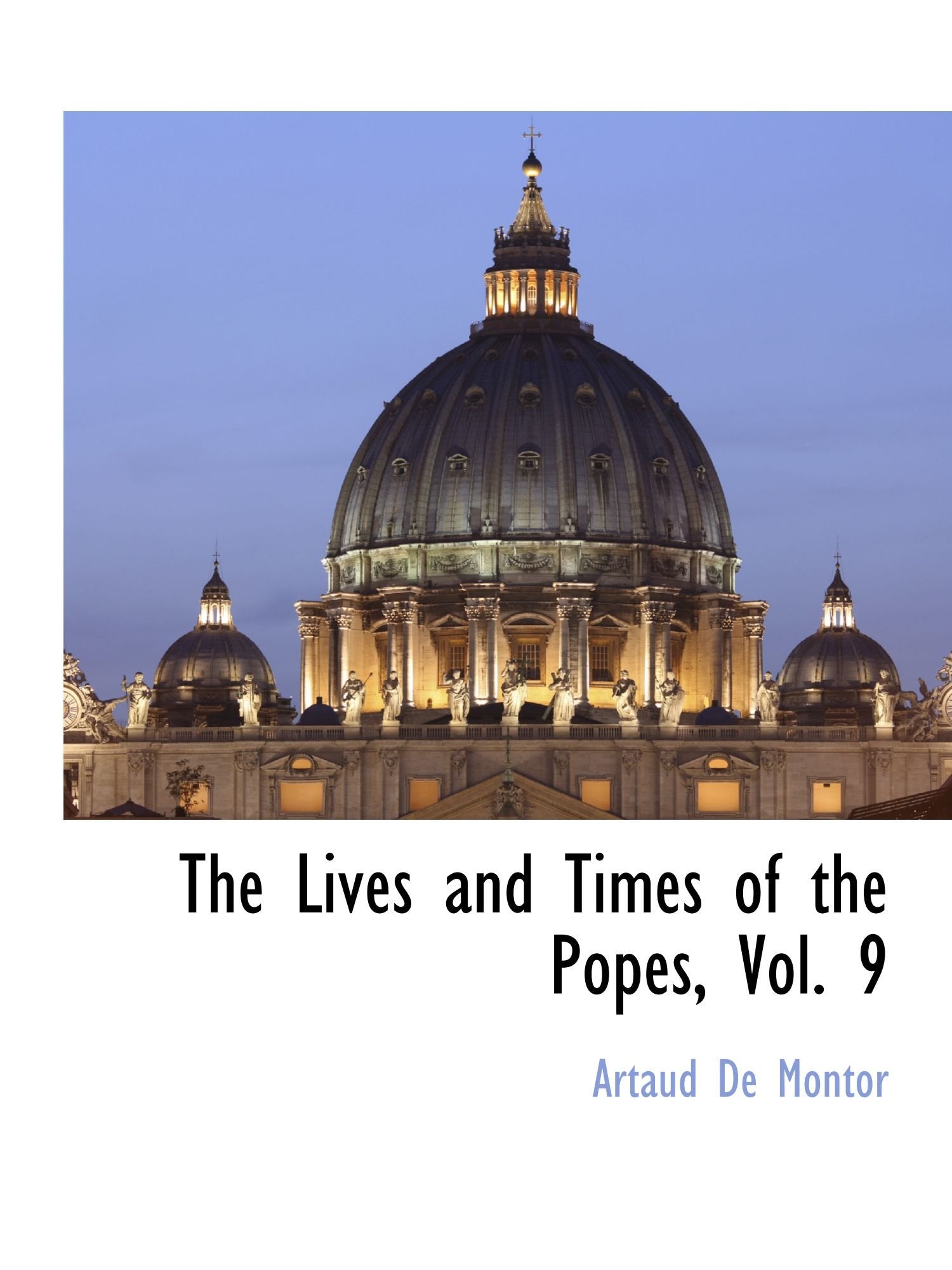 The Lives and Times of the Popes, Vol. 9 Religion & Esotericism