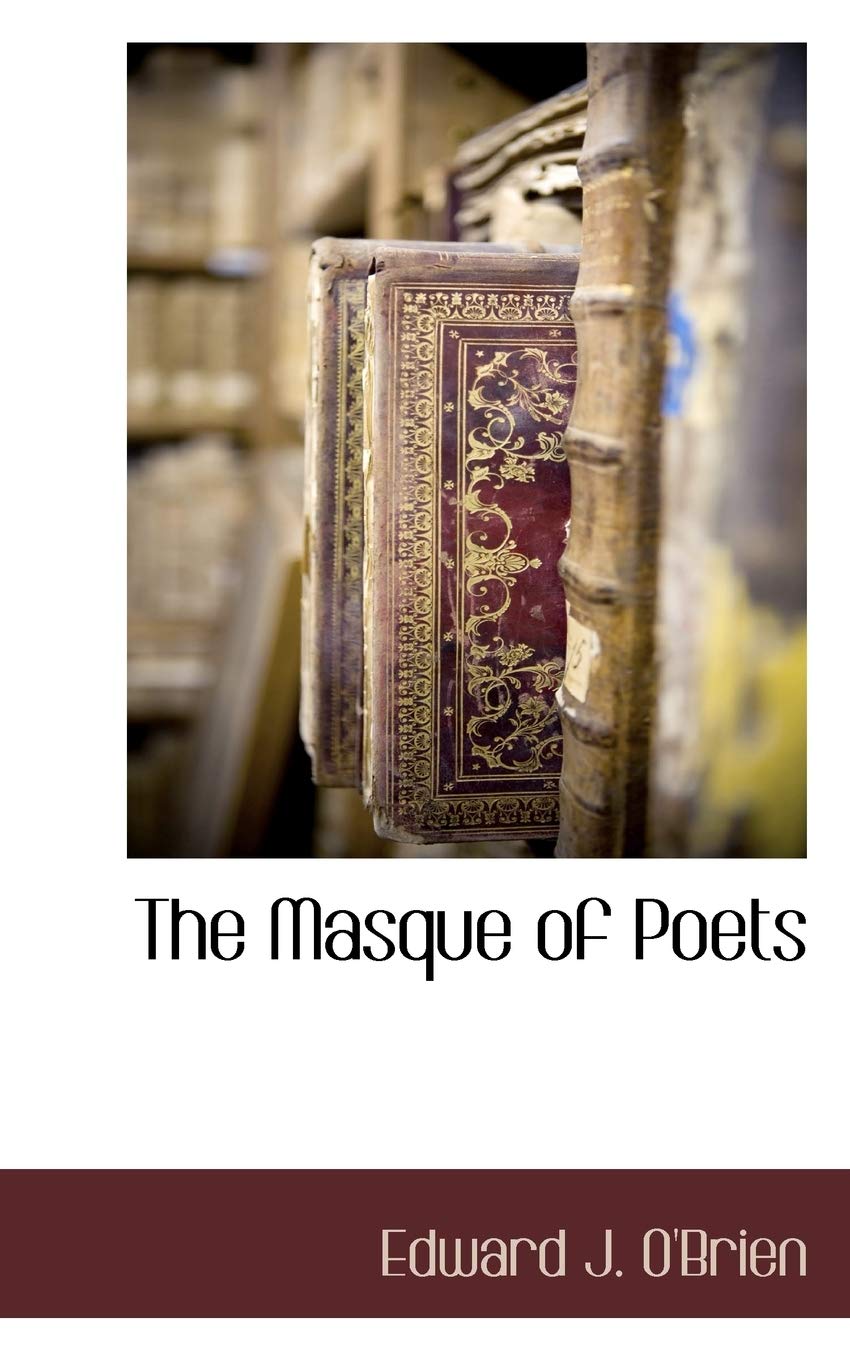 The Masque of Poets Politics & History