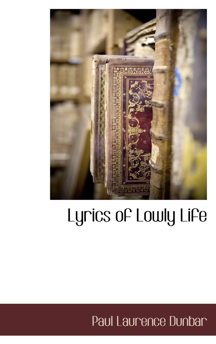 Lyrics of Lowly Life Poetry