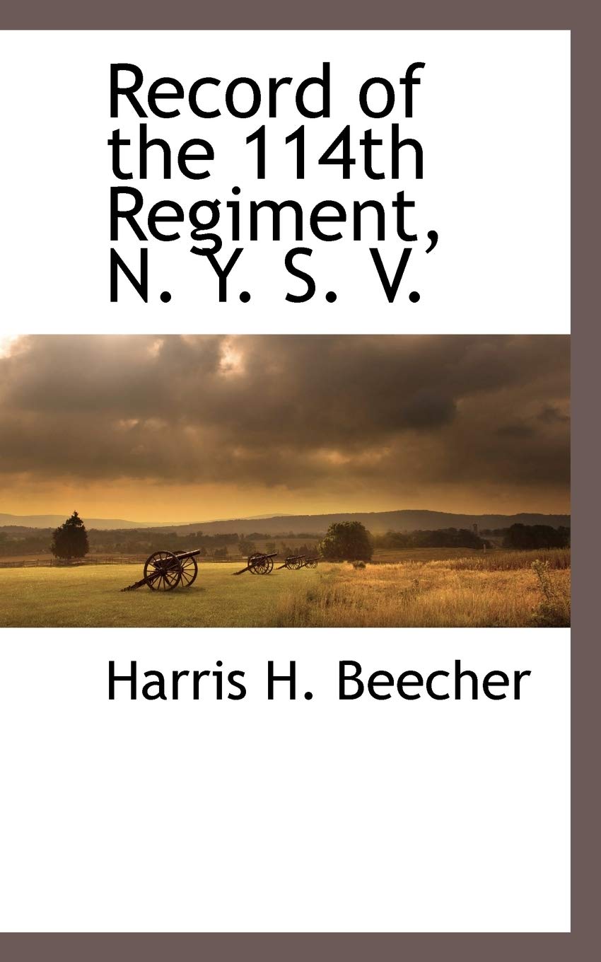 Record of the 114th Regiment, N. Y. S. V. Social Sciences