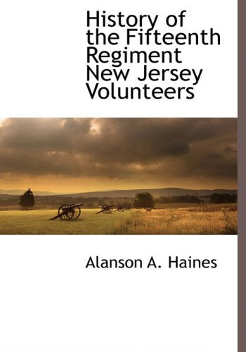 History of the Fifteenth Regiment New Jersey Volunteers Film, Art & Culture