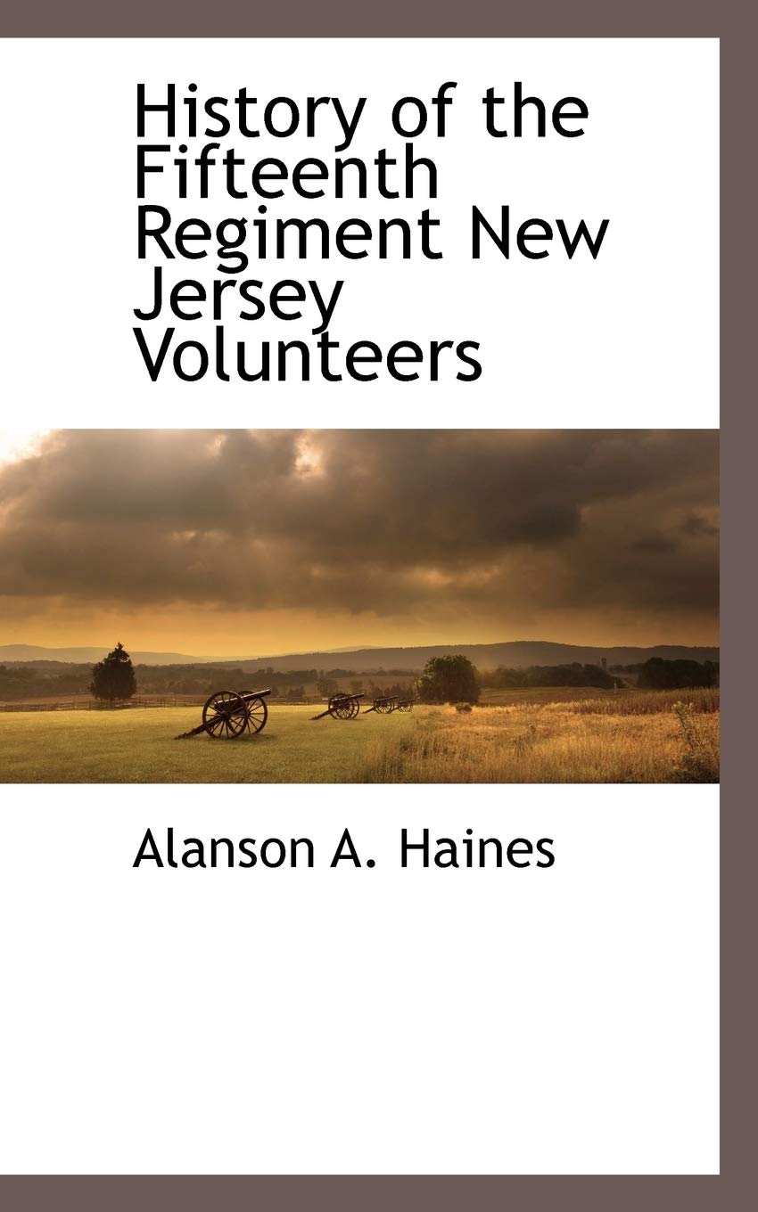 History of the Fifteenth Regiment New Jersey Volunteers Social Sciences