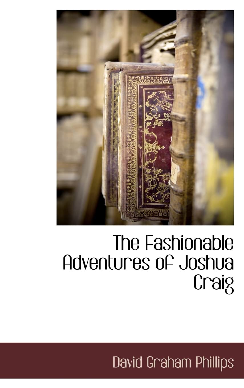 The Fashionable Adventures of Joshua Craig Politics & History