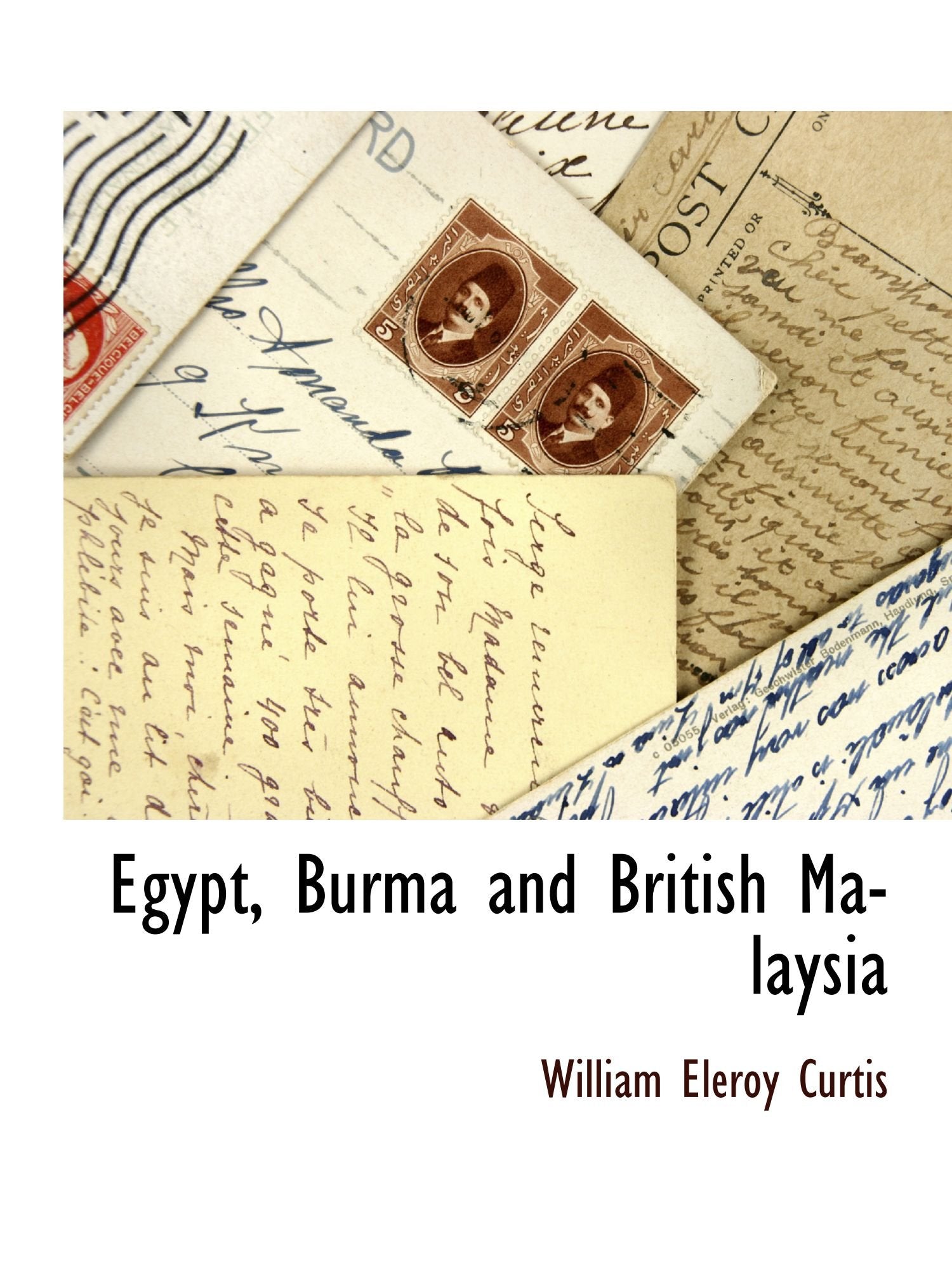 Egypt, Burma and British Malaysia Politics & History