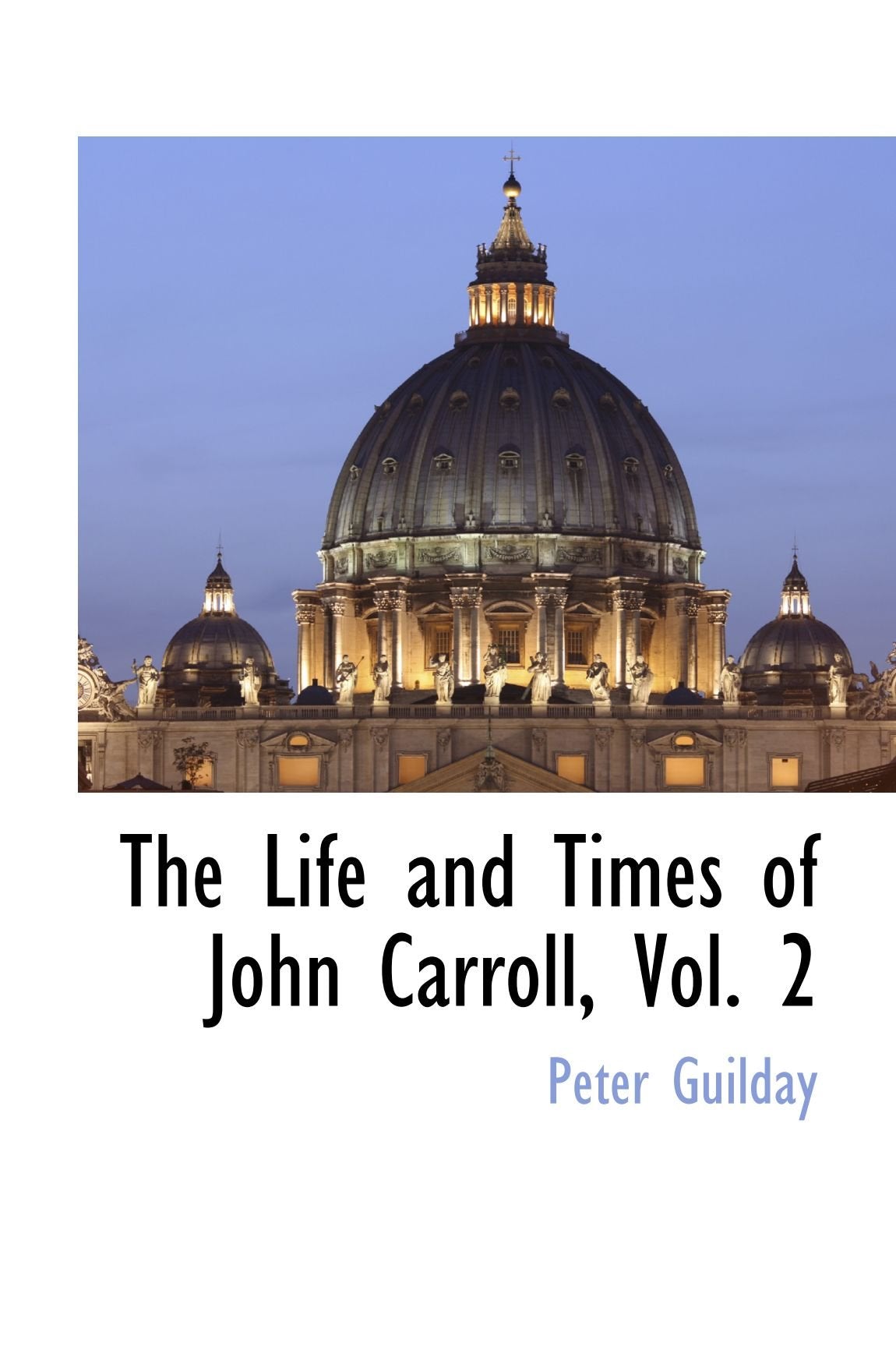 The Life and Times of John Carroll, Vol. 2 Religion & Esotericism