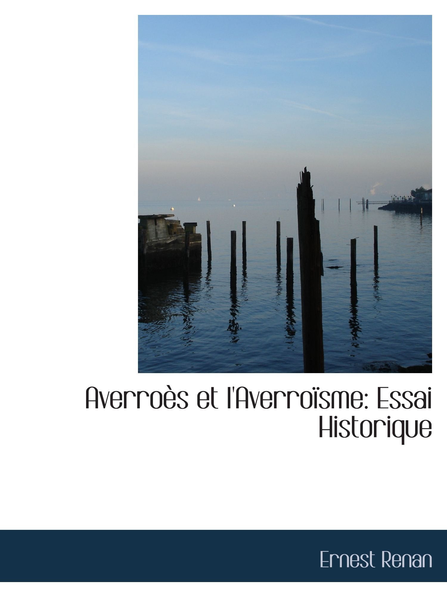 Averroès et l'Averroïsme: Essai Historique book