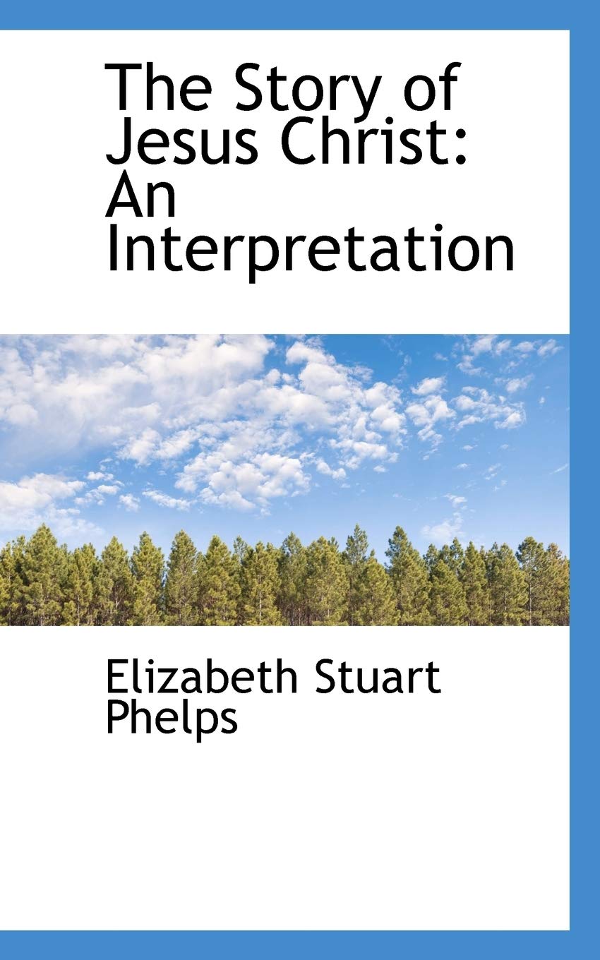 The Story of Jesus Christ: An Interpretation Politics & History