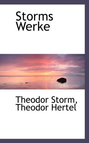 Storms Werke Politics & History