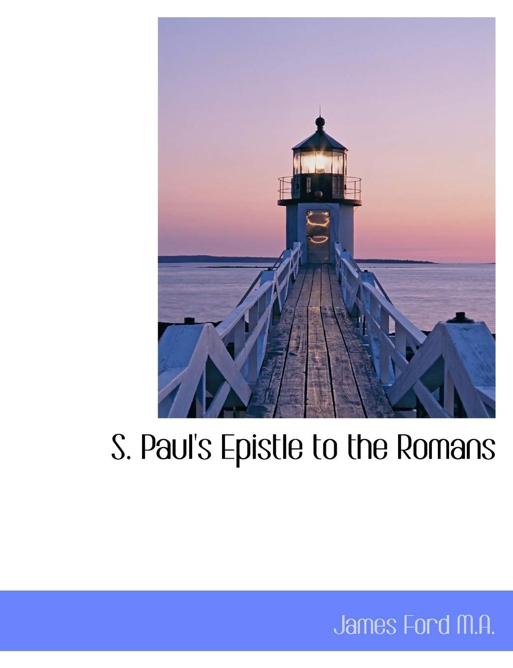 S. Paul's Epistle to the Romans Politics & History