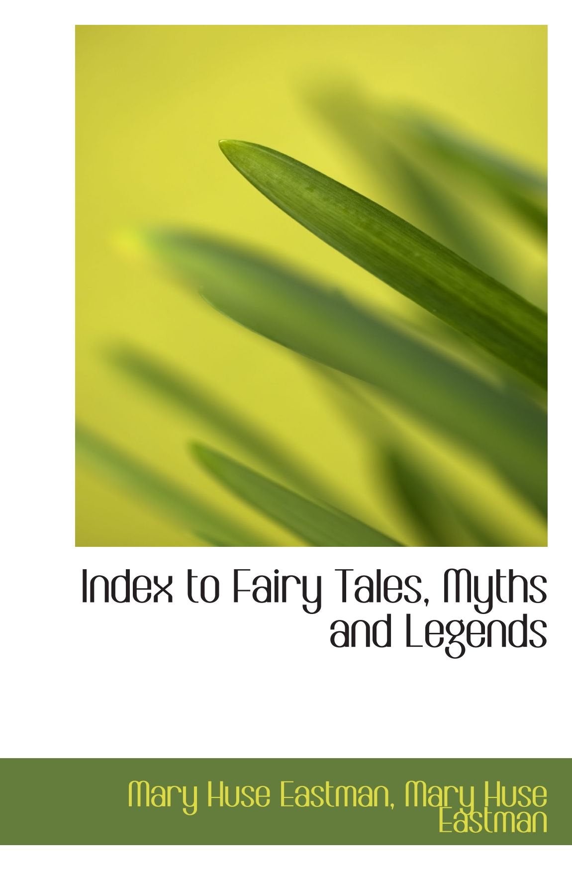 Index to Fairy Tales, Myths and Legends Books
