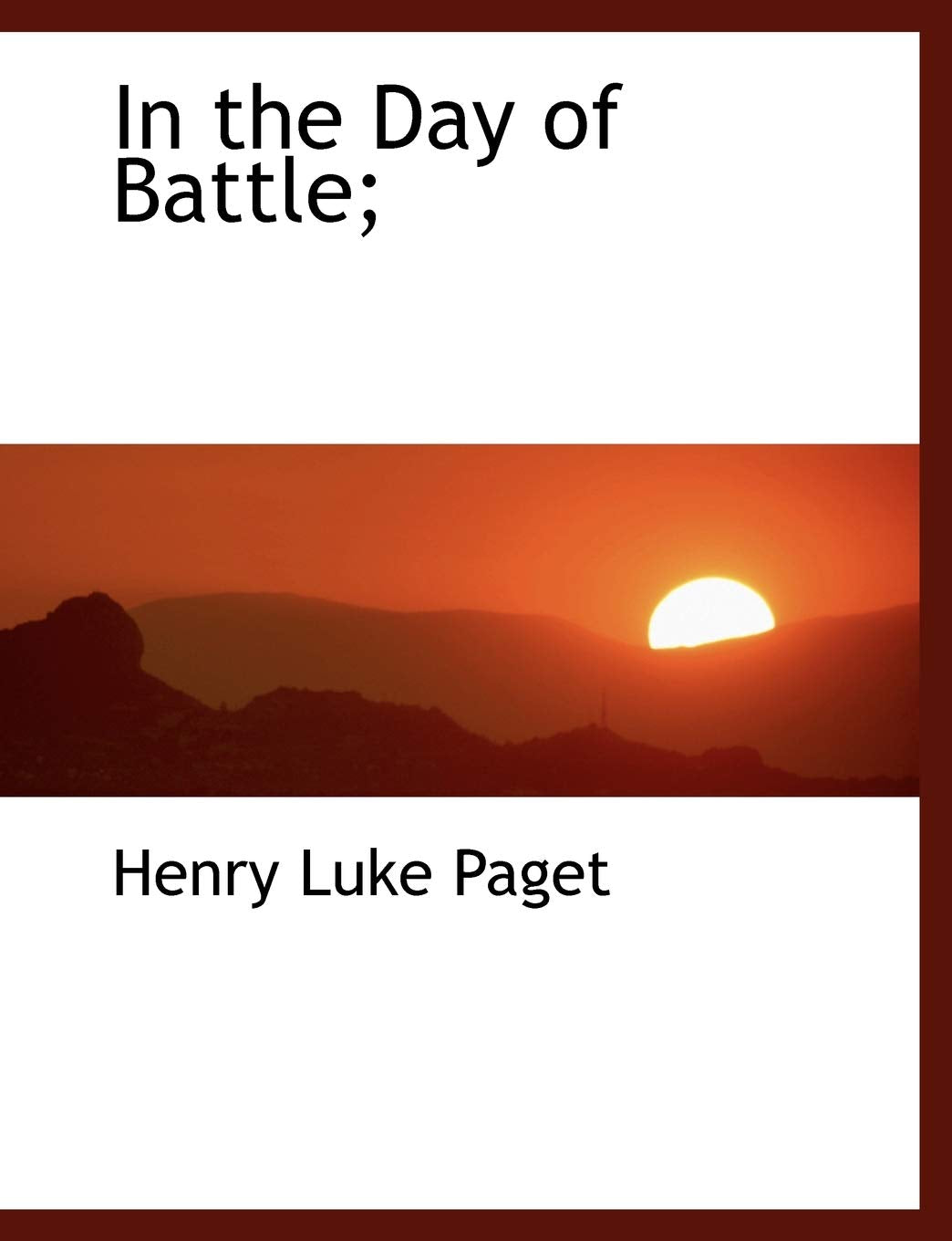 In the Day of Battle; Politics & History