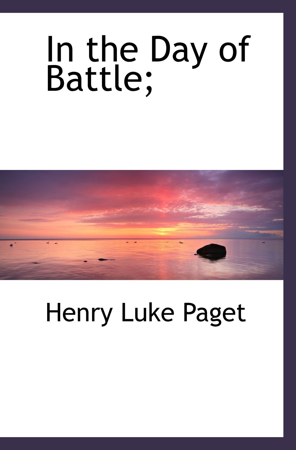 In the Day of Battle; Politics & History