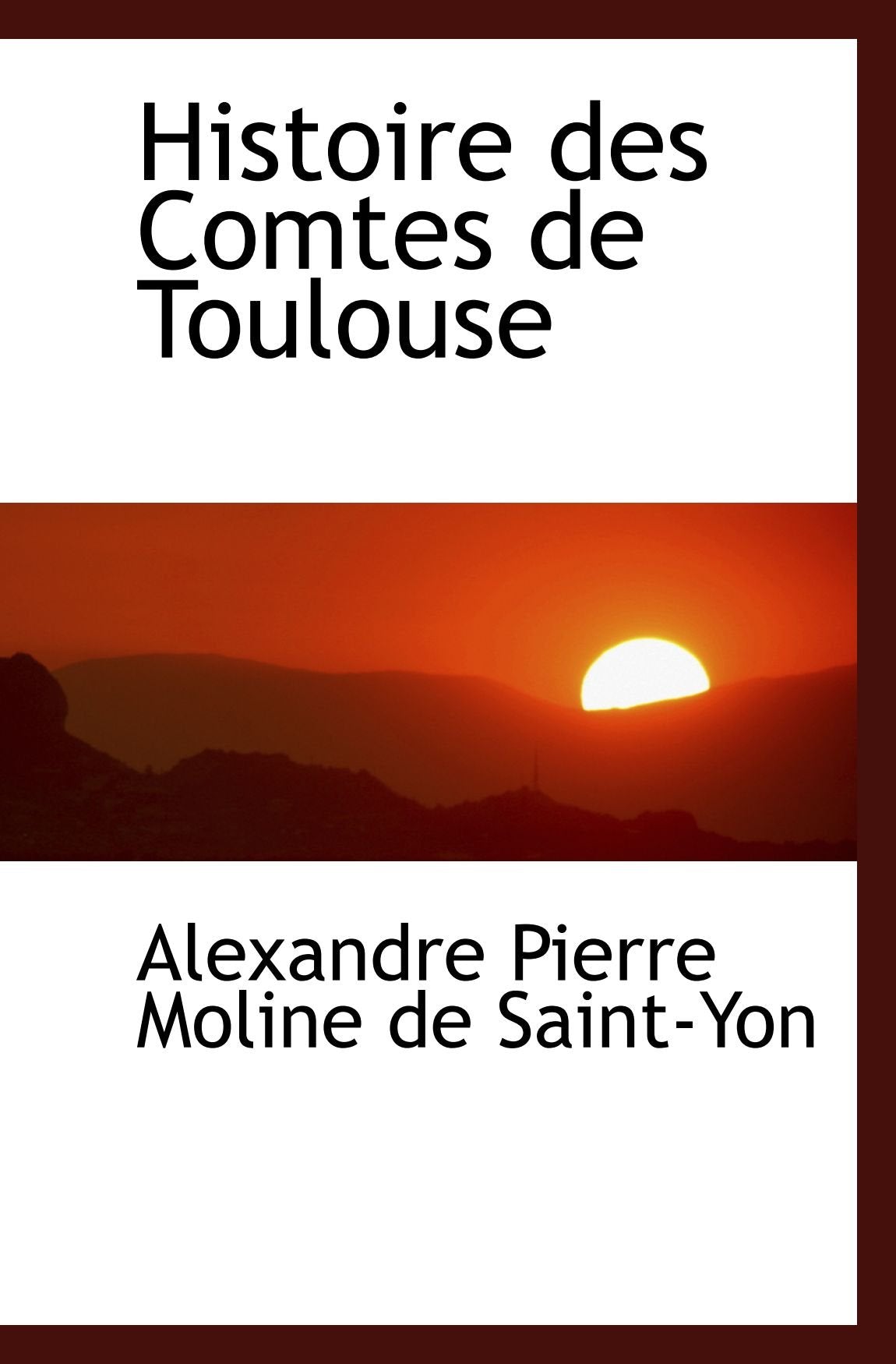 Histoire des Comtes de Toulouse book