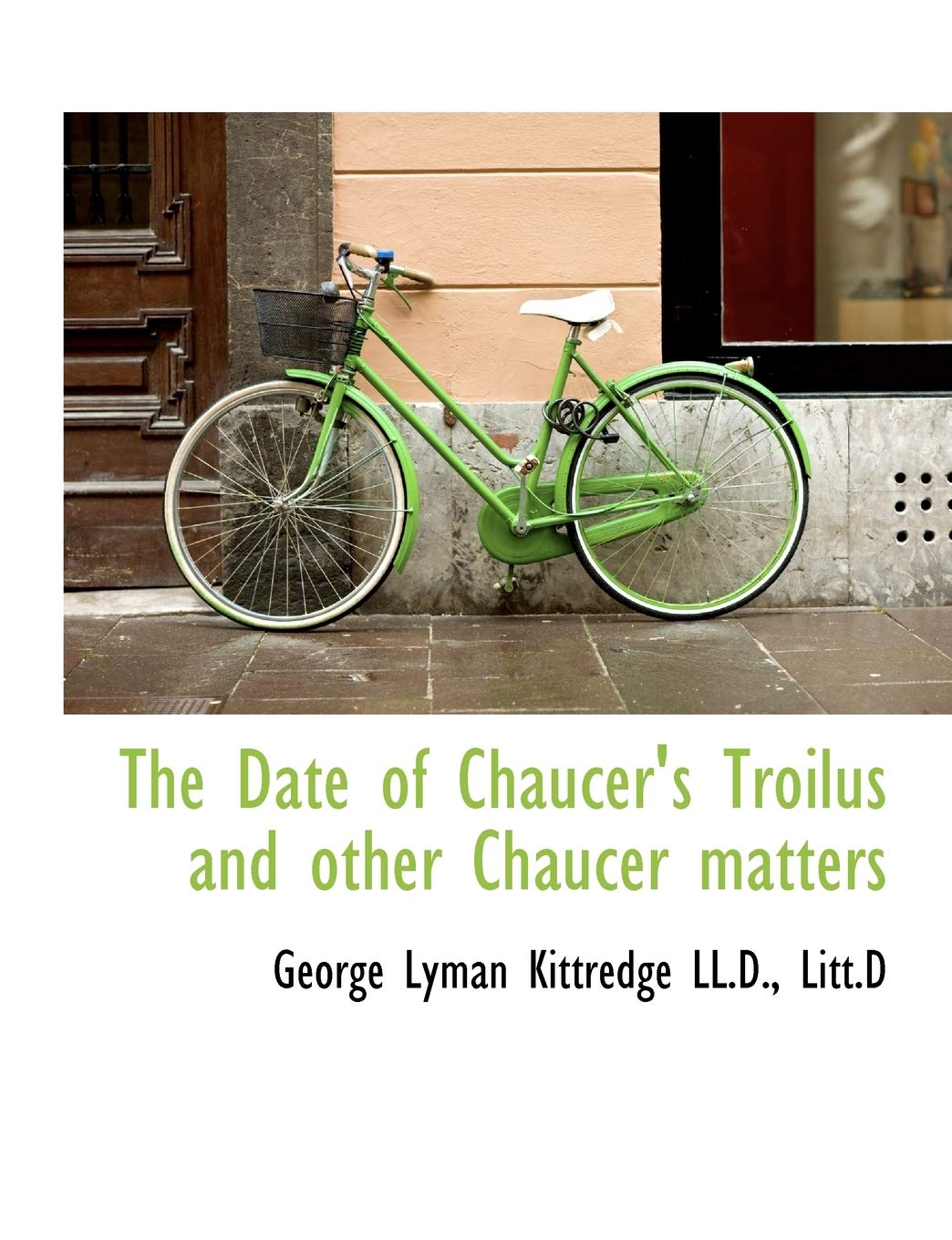The Date of Chaucer's Troilus and Other Chaucer Matters Politics & History