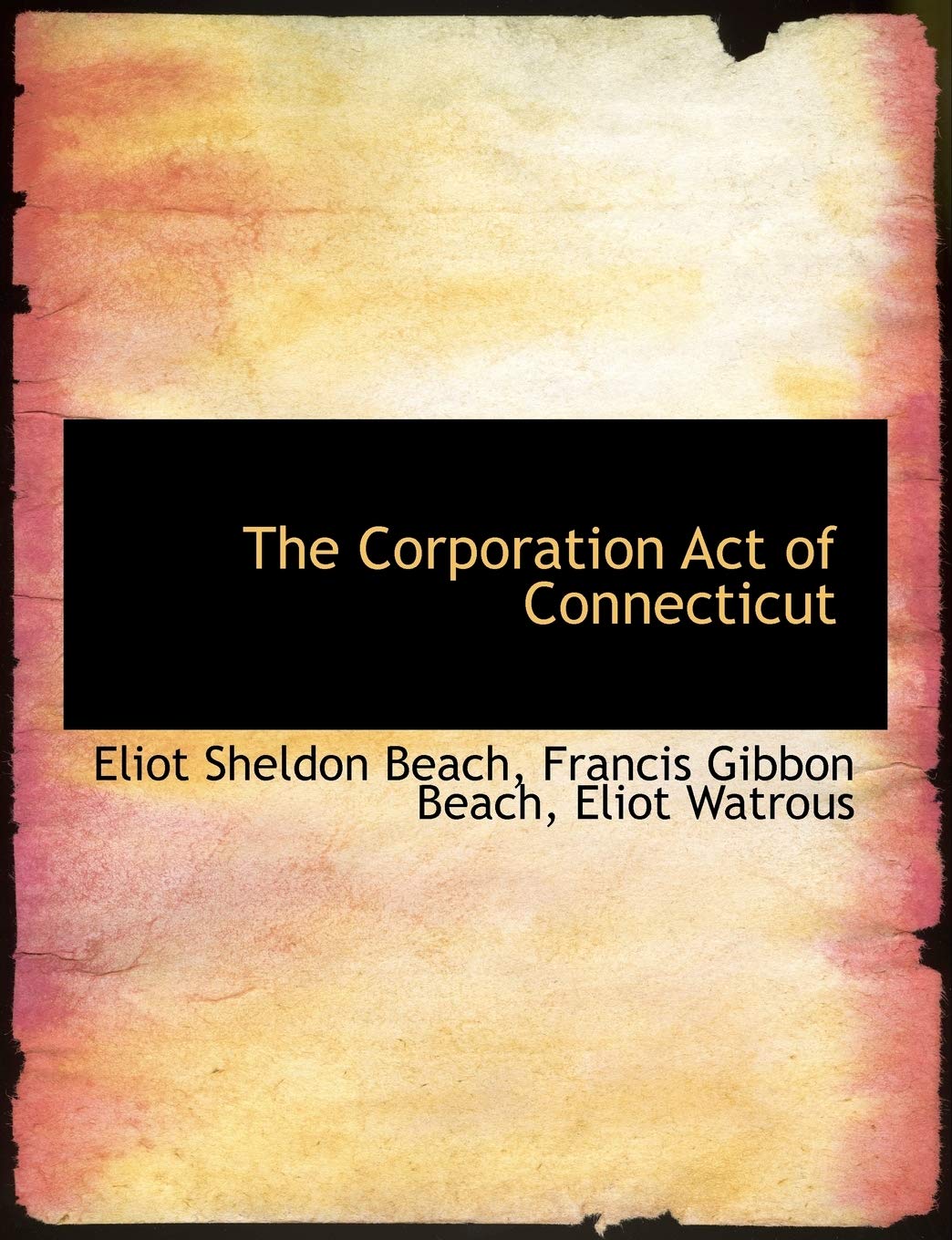The Corporation Act of Connecticut Politics & History