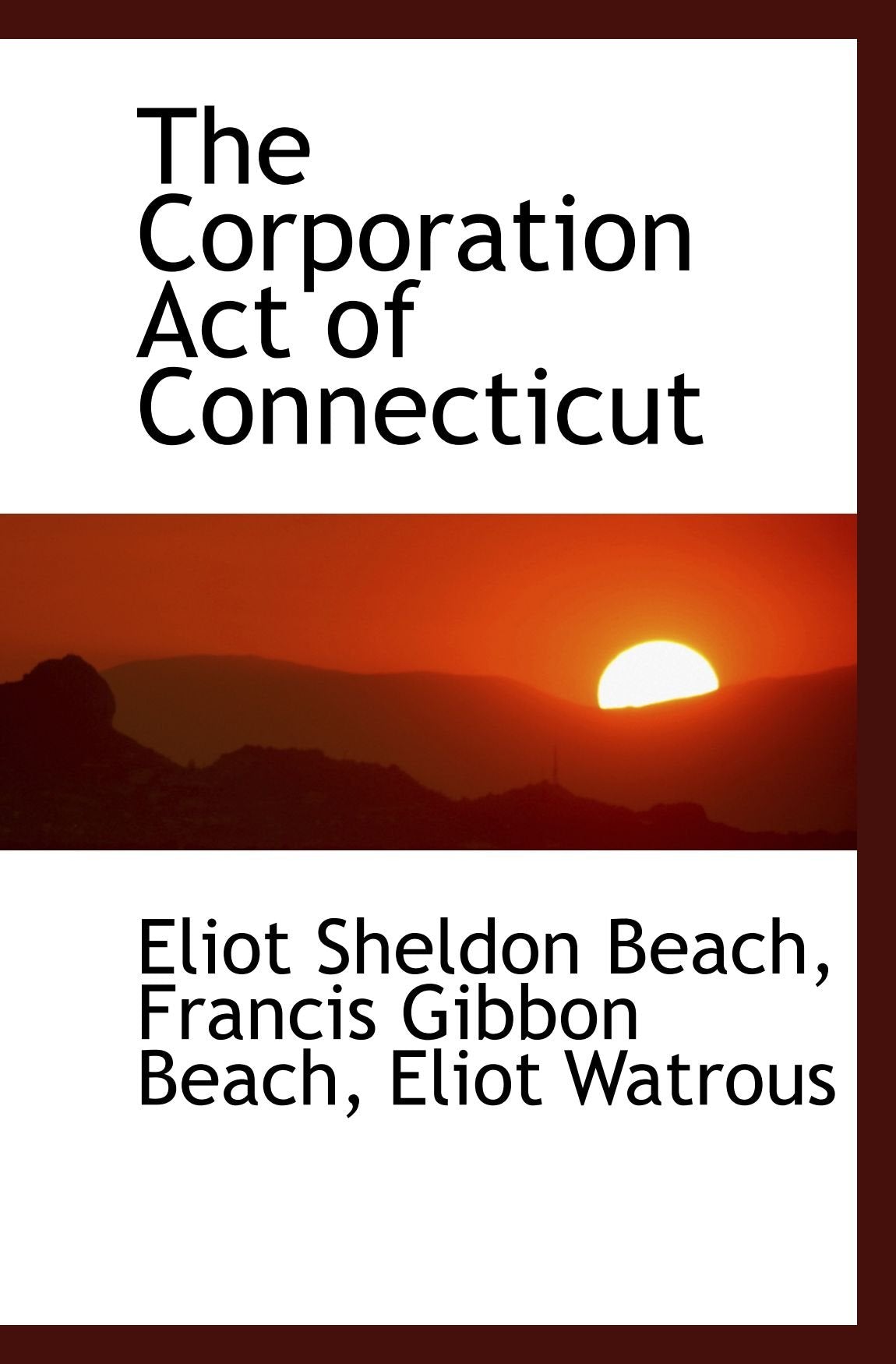The Corporation Act of Connecticut Politics & History