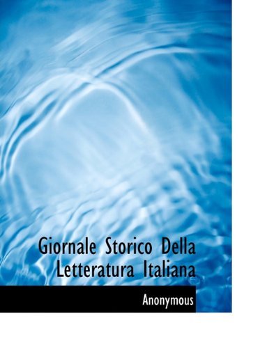 Giornale Storico Della Letteratura Italiana Politics & History