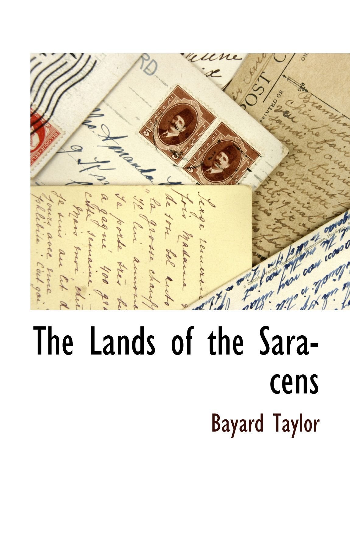 The Lands of the Saracens Politics & History