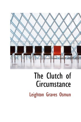 The Clutch of Circumstance Politics & History
