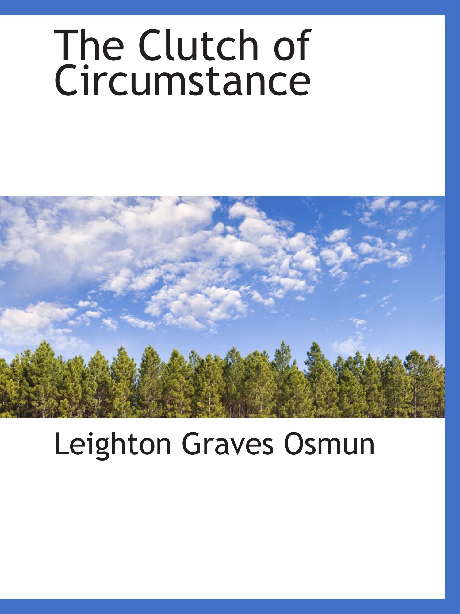 The Clutch of Circumstance Politics & History