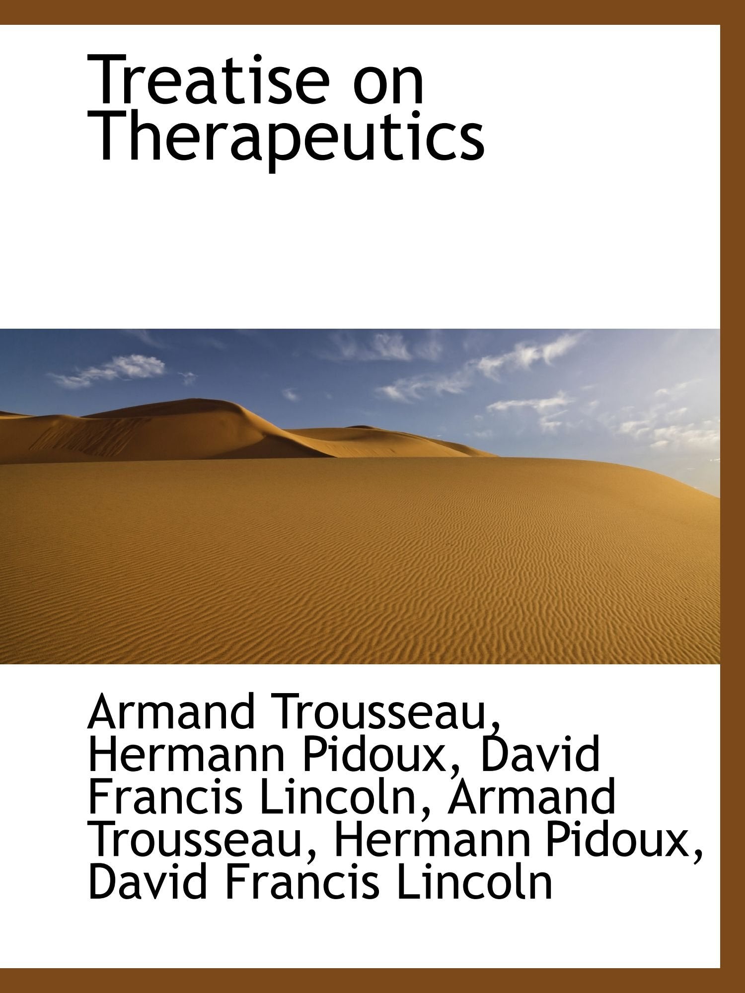 Treatise on Therapeutics Politics & History