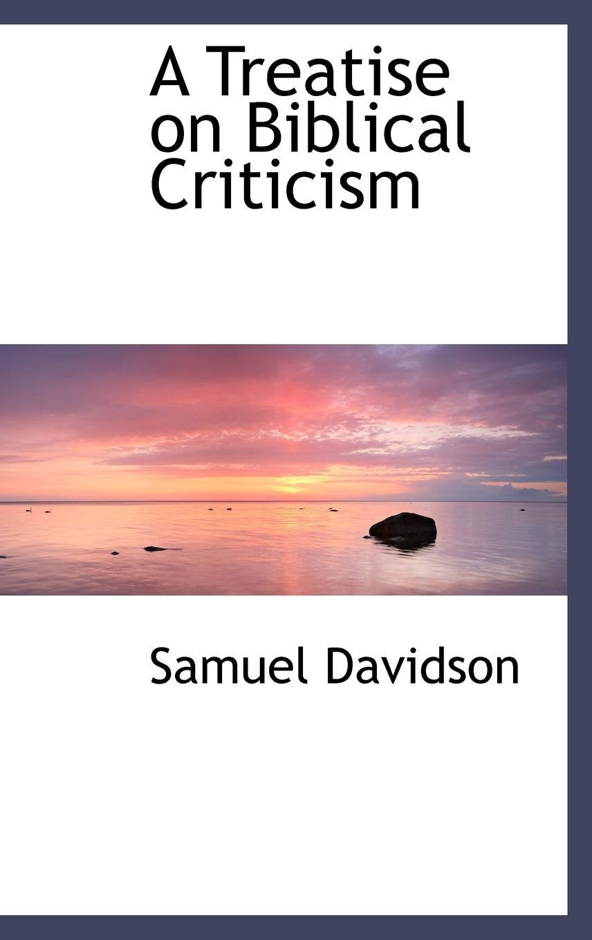 Product Image: A Treatise on Biblical Criticism