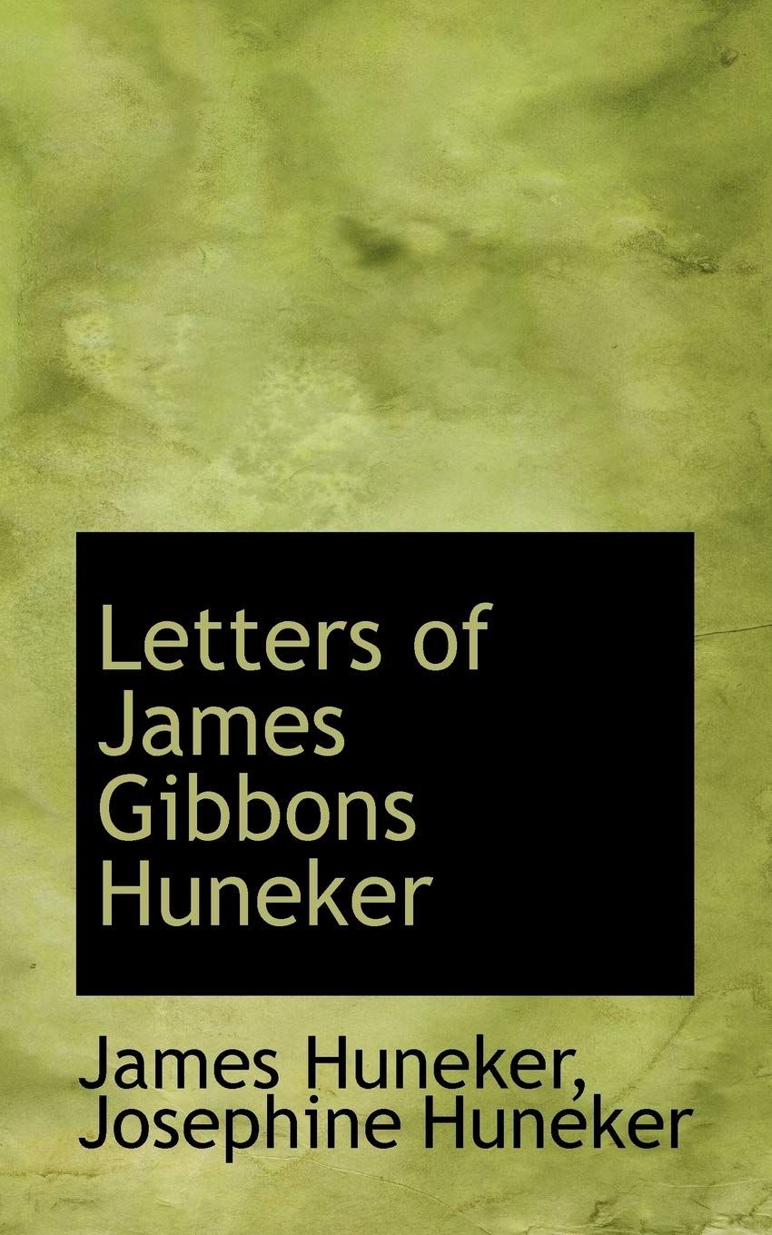 Letters of James Gibbons Huneker Politics & History