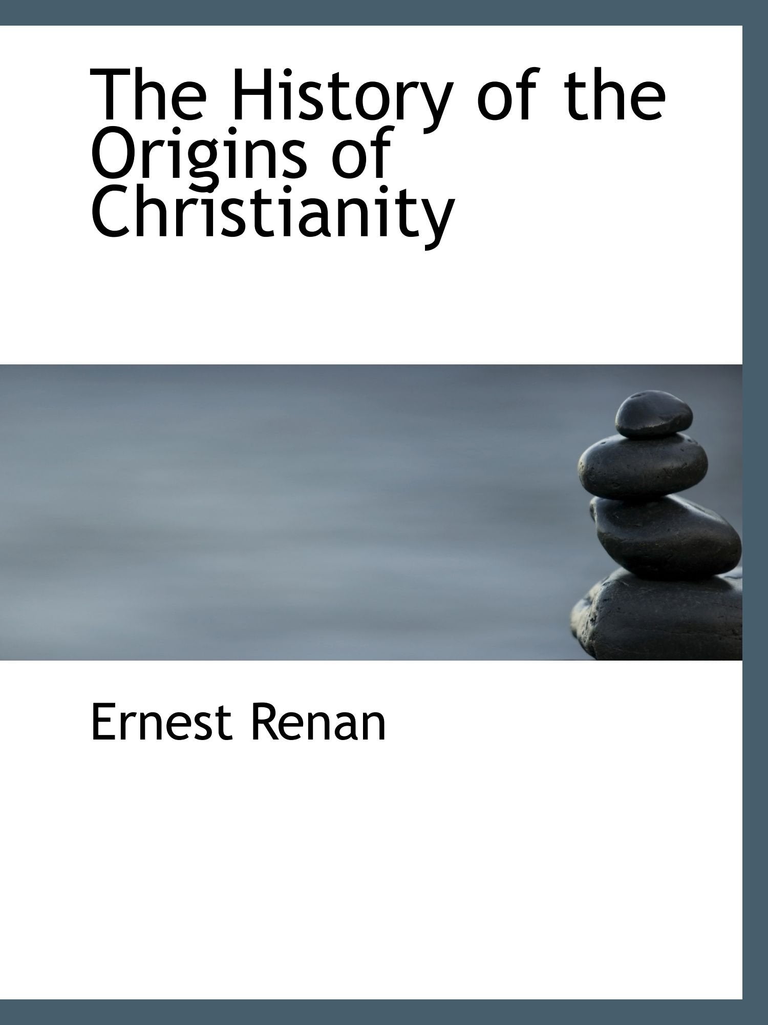 The History of the Origins of Christianity Politics & History