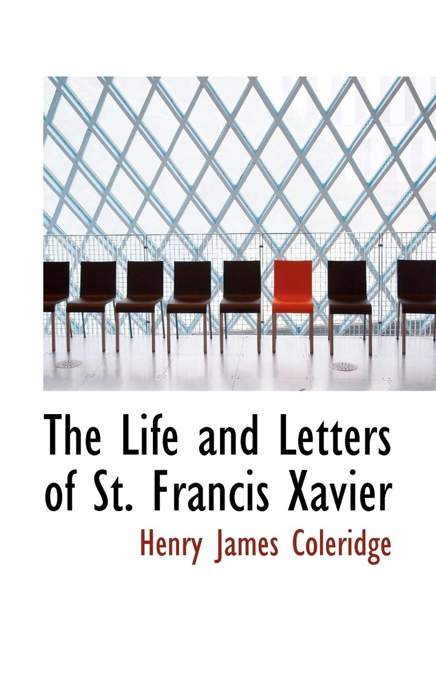 The Life and Letters of St. Francis Xavier Politics & History