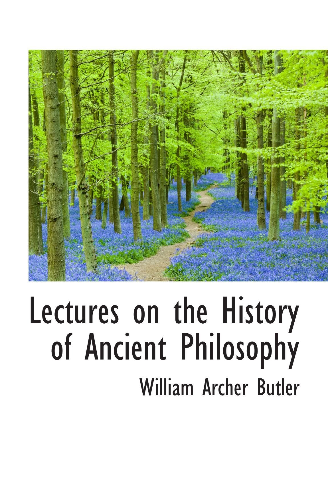 Lectures on the History of Ancient Philosophy Politics & History