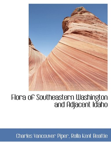 Flora of Southeastern Washington and Adjacent Idaho Politics & History