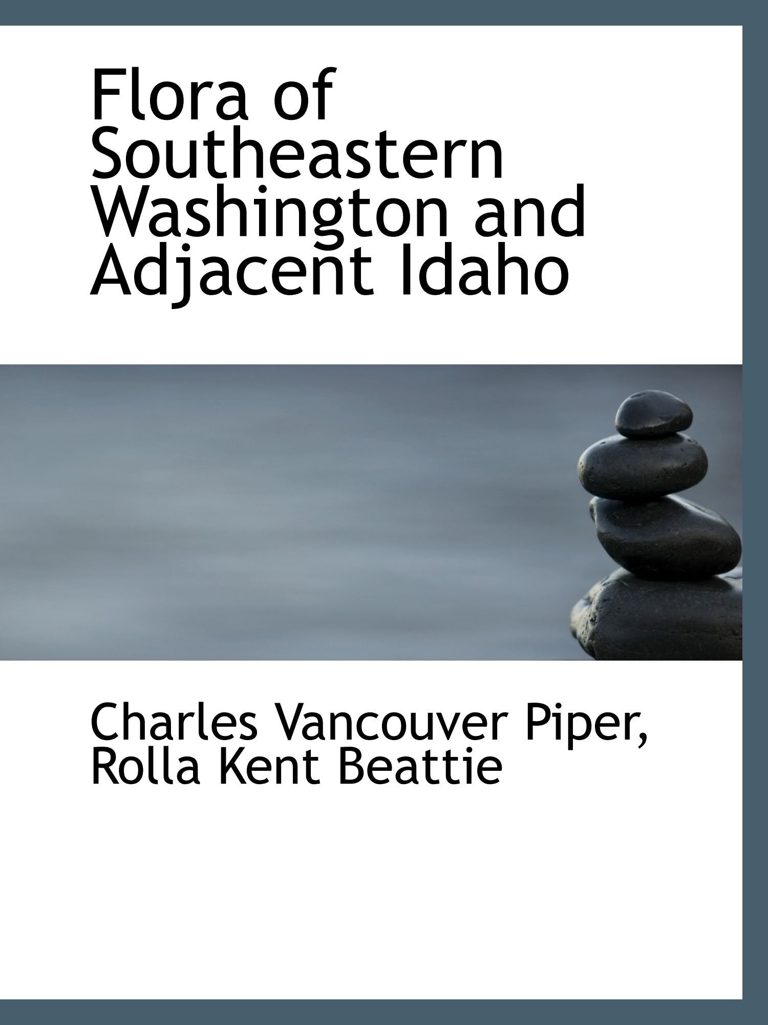 Flora of Southeastern Washington and Adjacent Idaho Politics & History