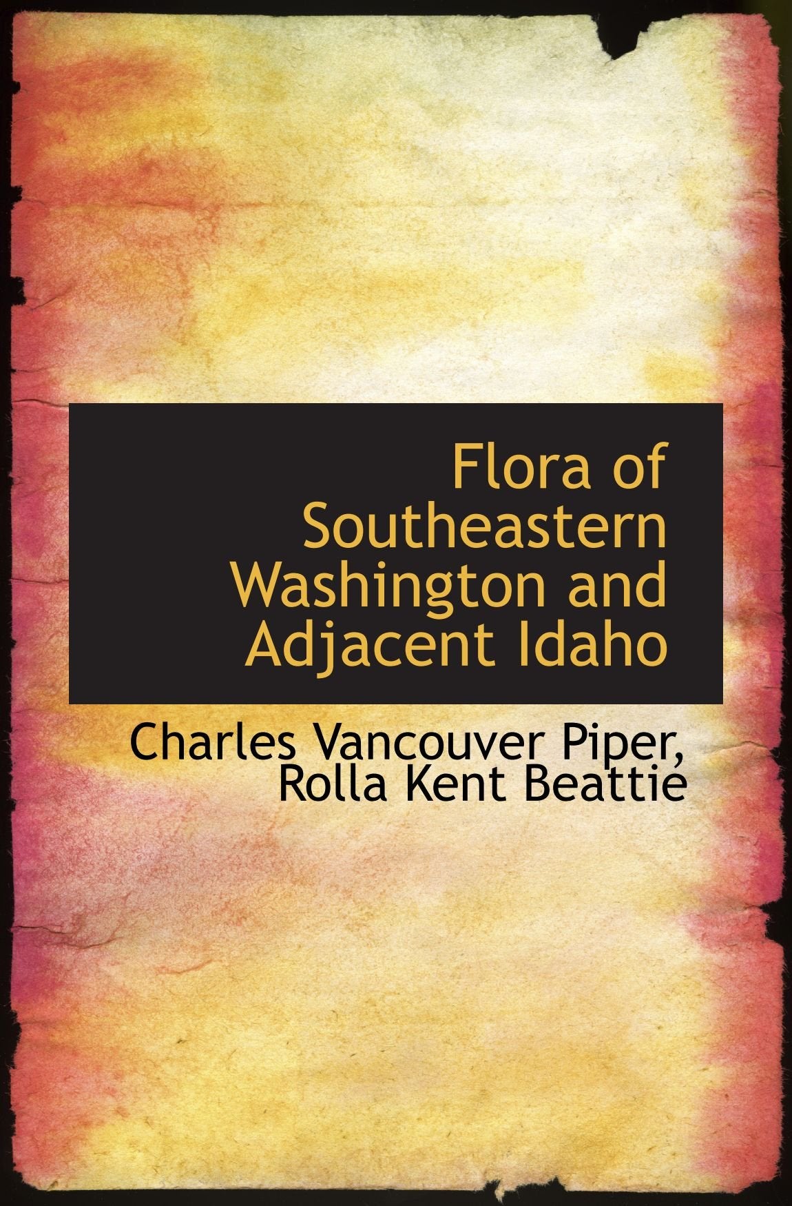 Flora of Southeastern Washington and Adjacent Idaho Politics & History
