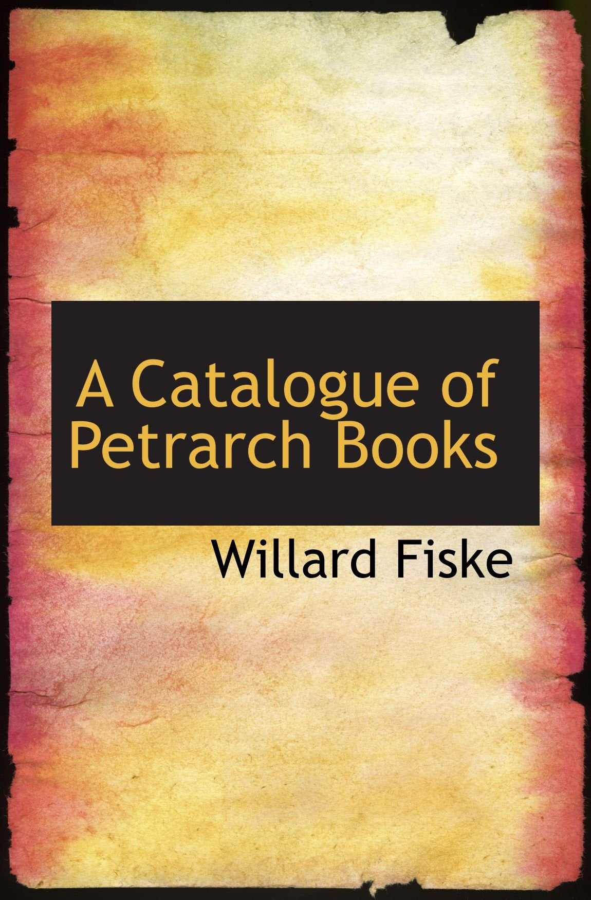 A Catalogue of Petrarch Books Politics & History