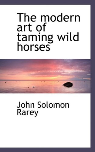 The modern art of taming wild horses Politics & History