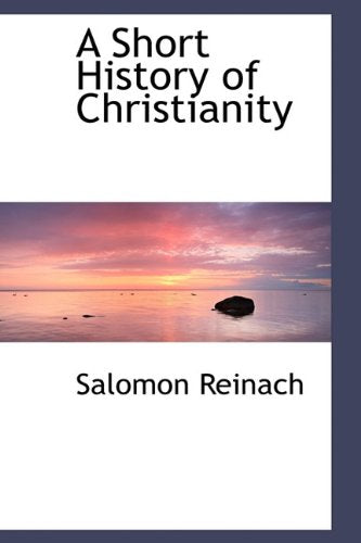 A Short History of Christianity Politics & History
