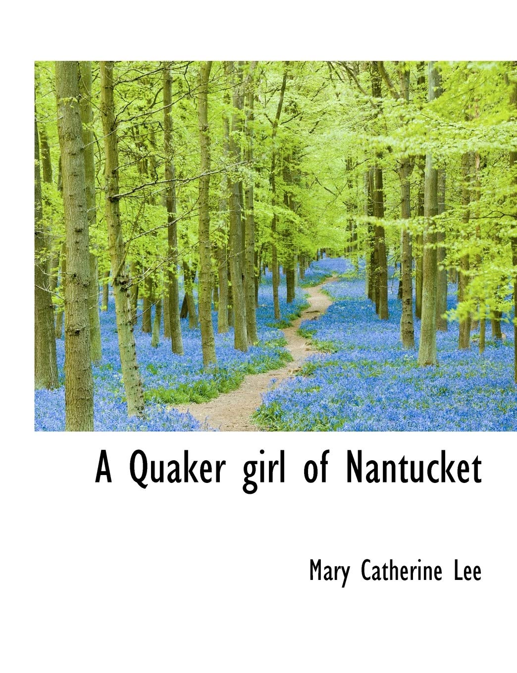 A Quaker girl of Nantucket Social Sciences