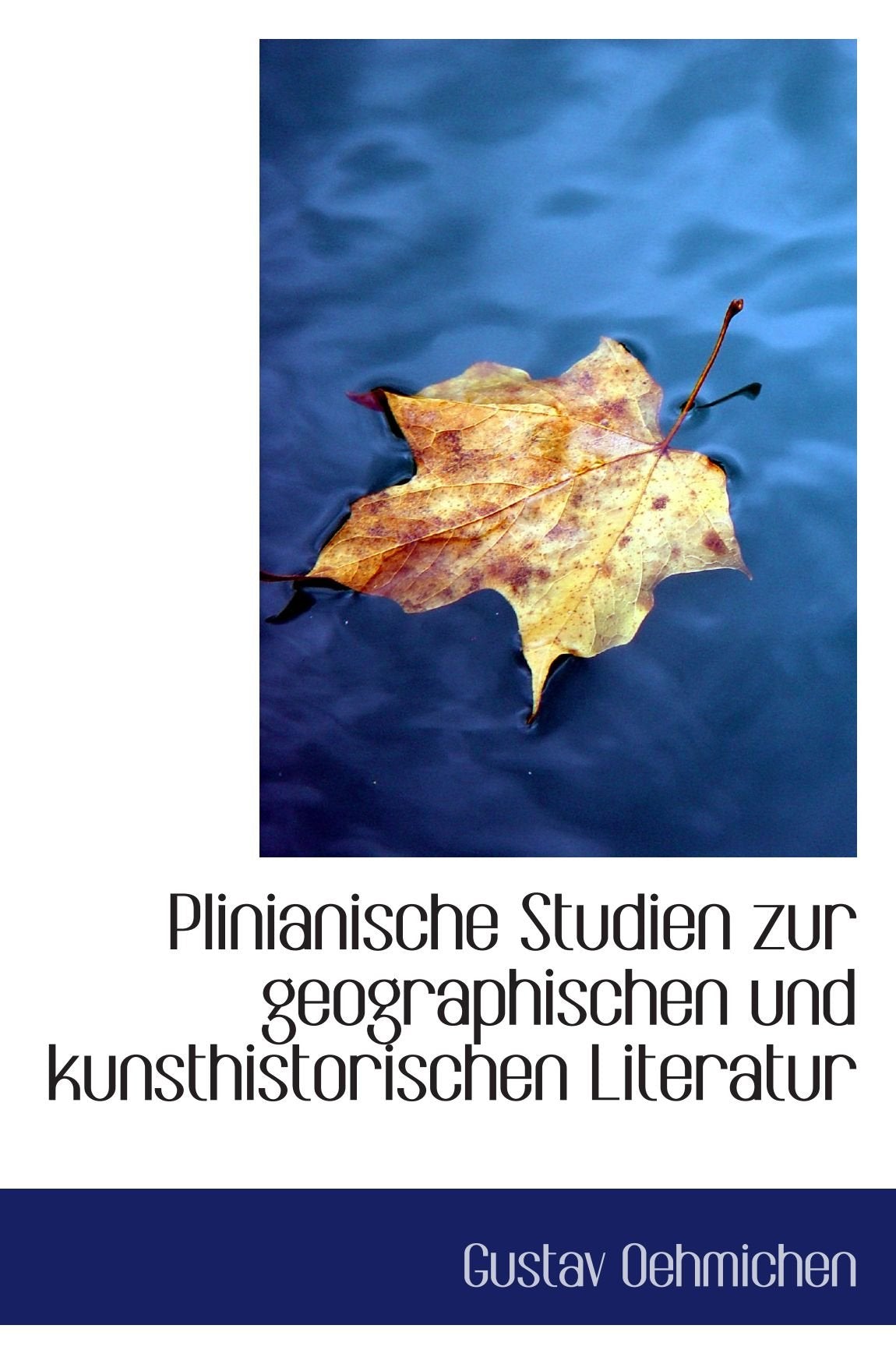 Plinianische Studien zur geographischen und kunsthistorischen Literatur Politics & History