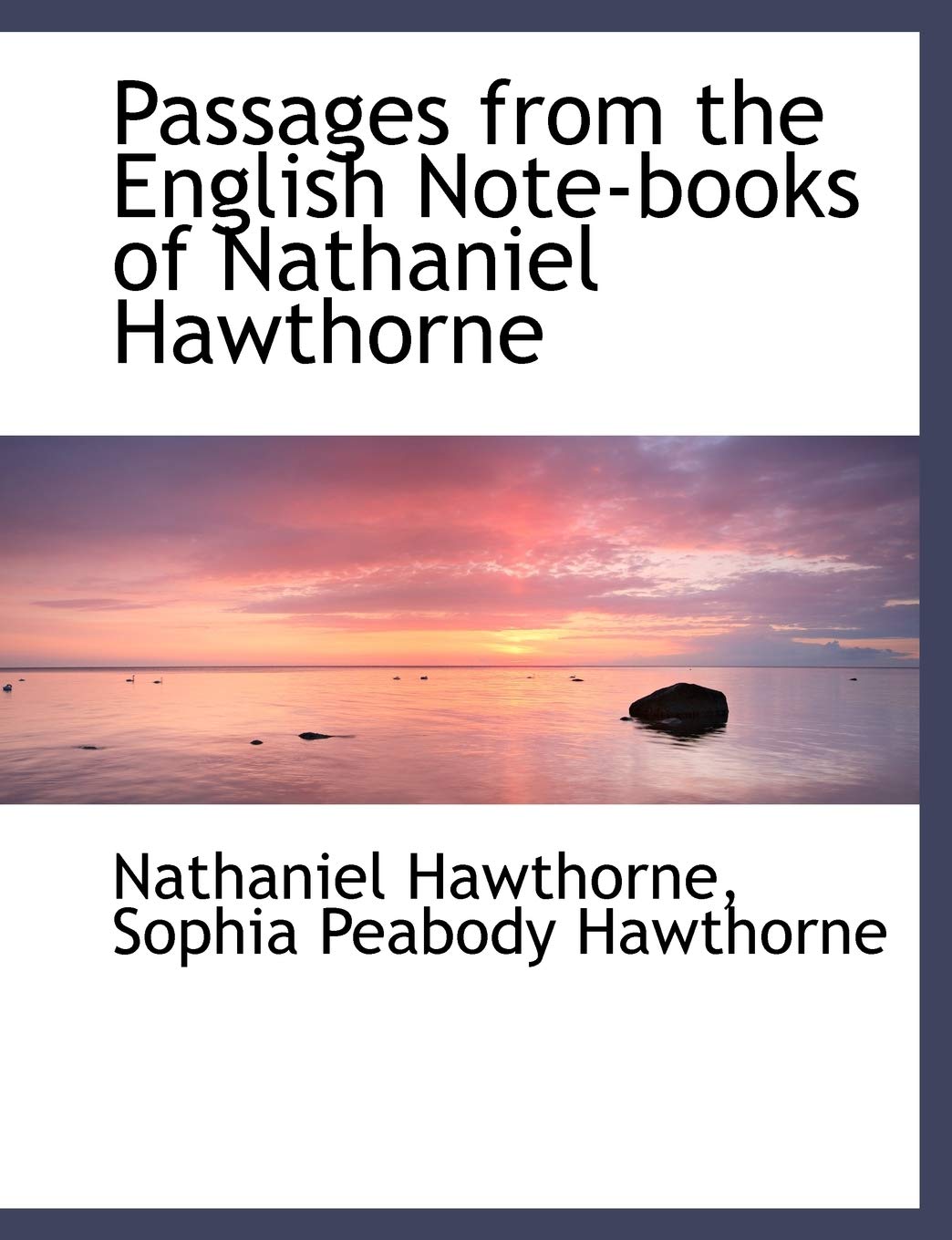 Passages from the English Note-Books of Nathaniel Hawthorne Books